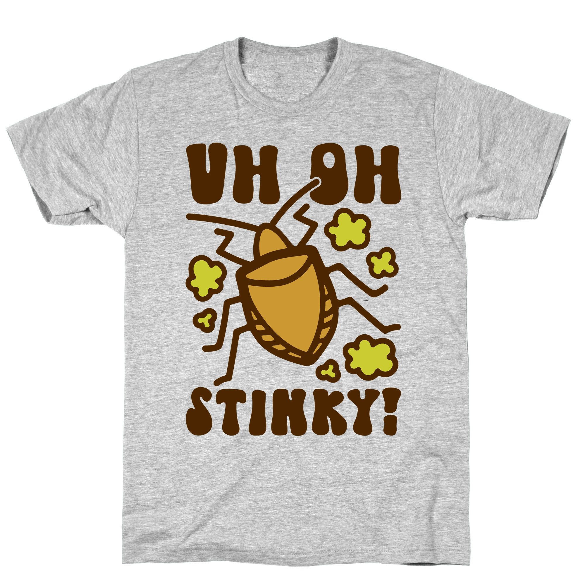 Uh Oh Stinky Stink Bug T-Shirt